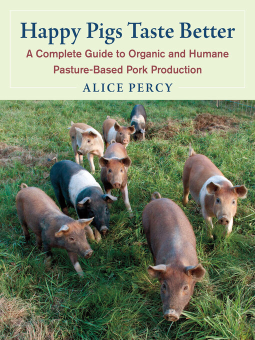 Title details for Happy Pigs Taste Better by Alice Percy - Available